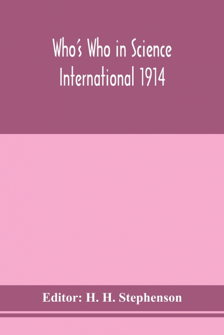 Who’S Who In Science International 1914