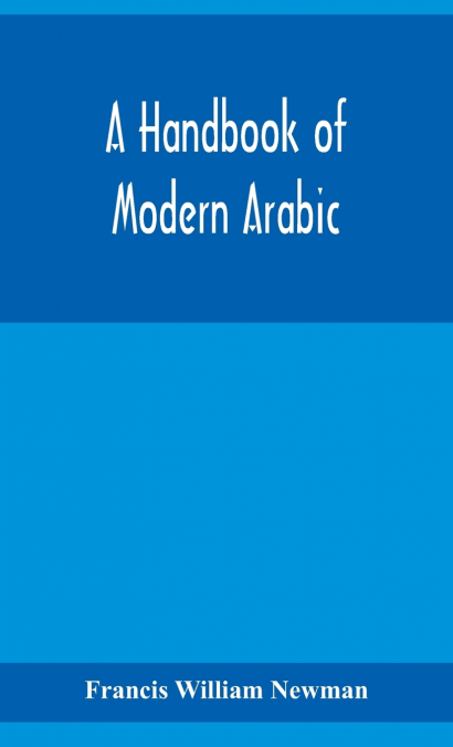 A handbook of modern Arabic