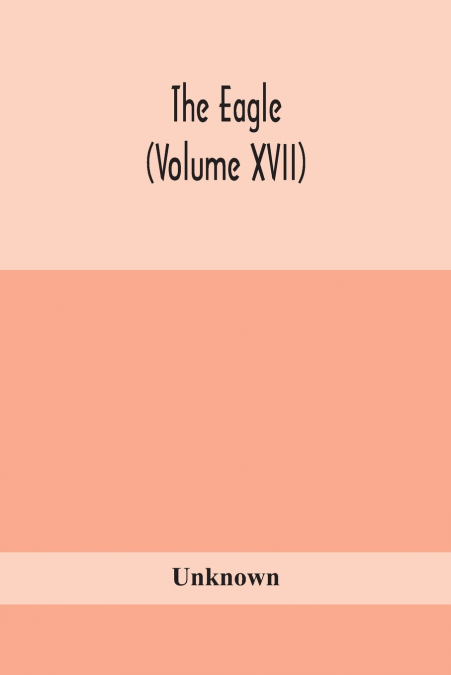 The Eagle (Volume Xvii)