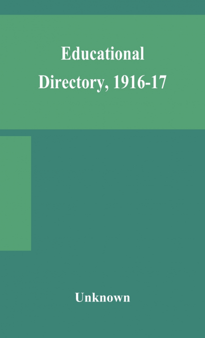 Educational Directory, 1916-17