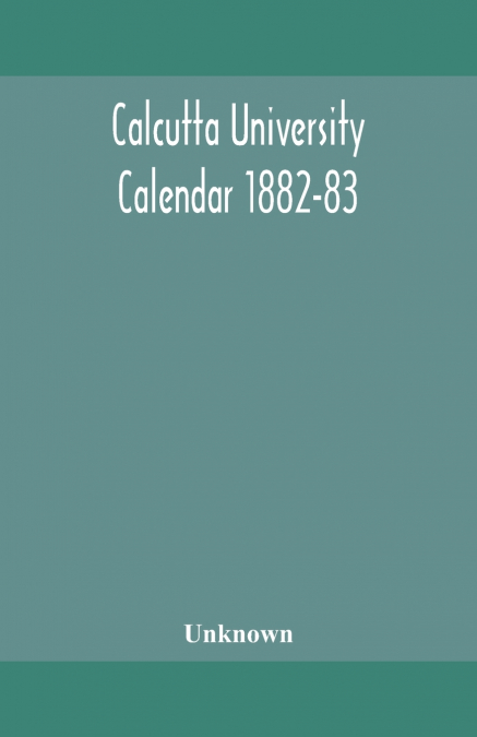 Calcutta University Calendar 1882-83