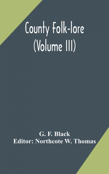 County Folk-Lore (Volume Iii)