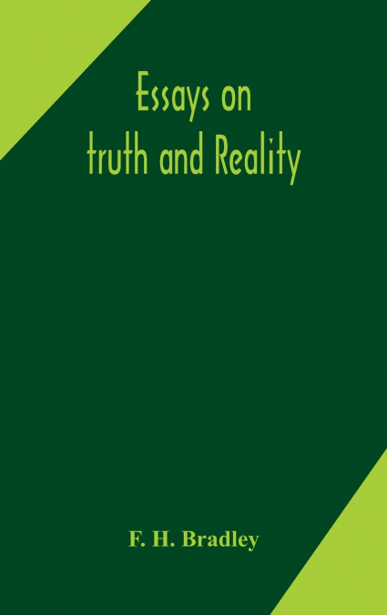 Essays On Truth And Reality