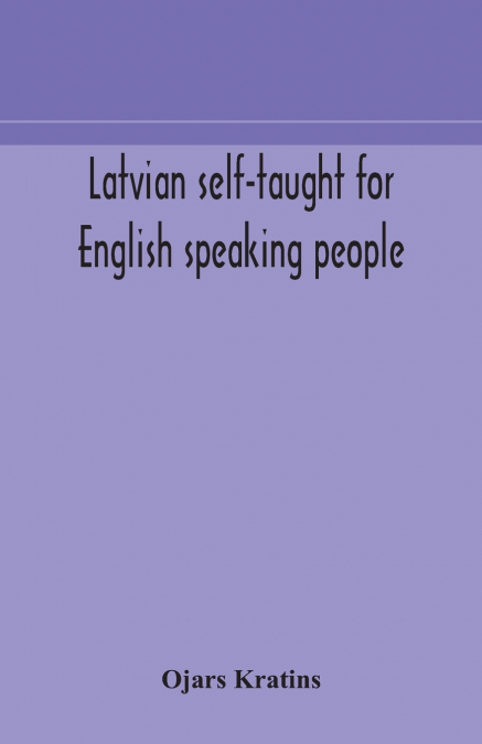 Latvian Self-Taught For English Speaking People