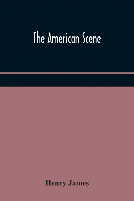The American Scene