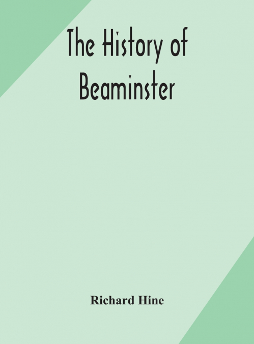 The History Of Beaminster