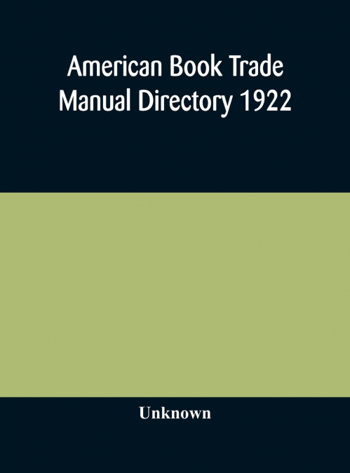 American Book Trade Manual Directory 1922