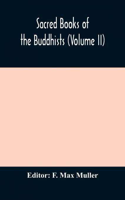 Sacred Books of the Buddhists (Volume II)