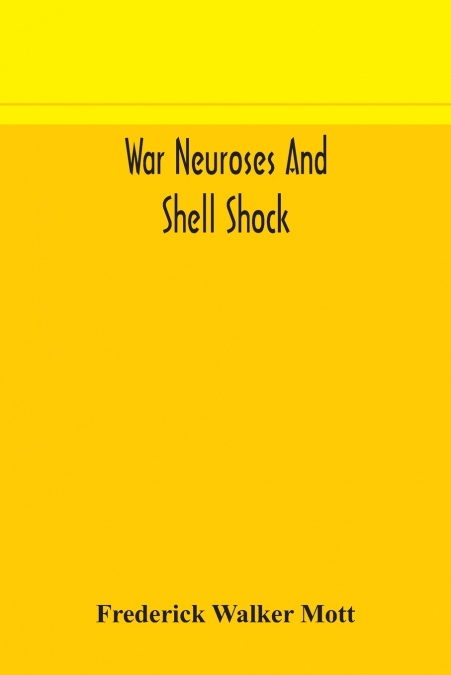 War neuroses and shell shock