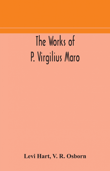 The works of P. Virgilius Maro