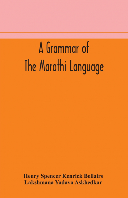 A Grammar Of The Marathi Language