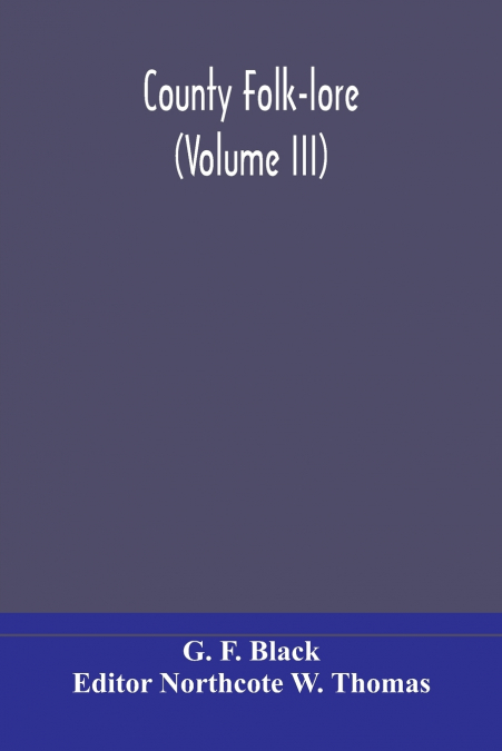 County Folk-Lore (Volume Iii)