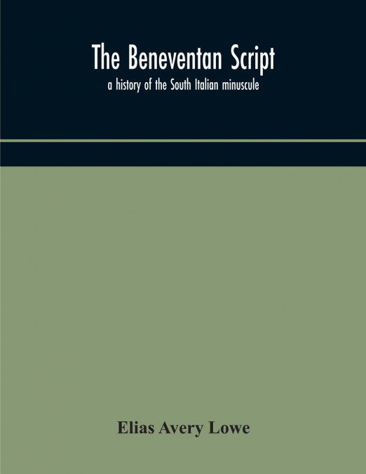 The Beneventan Script