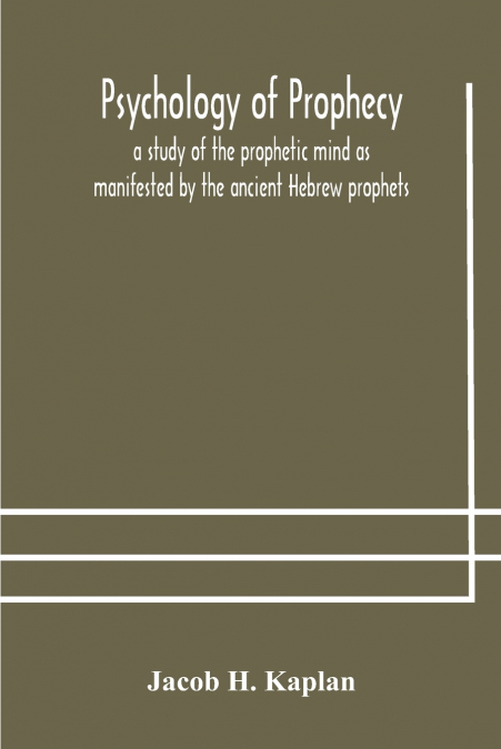 Psychology Of Prophecy