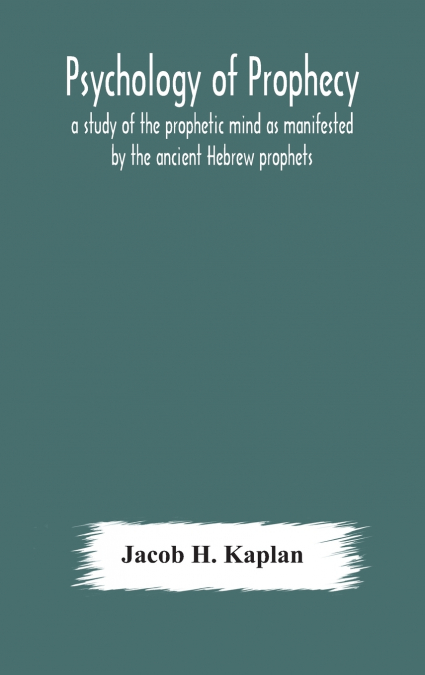 Psychology Of Prophecy