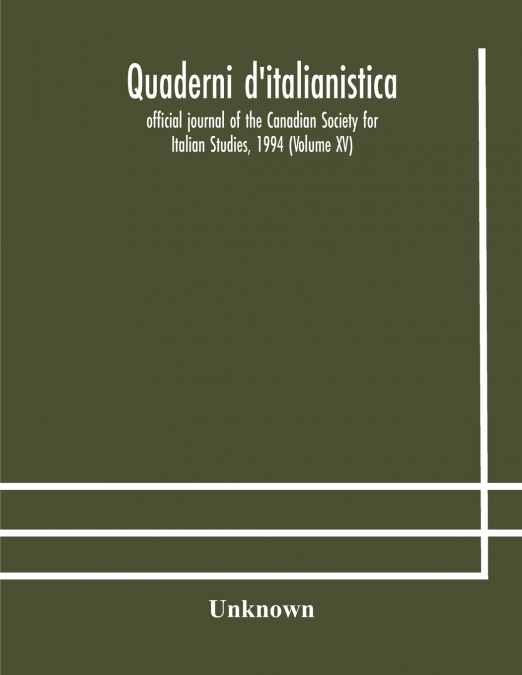 Quaderni D’Italianistica; Official Journal Of The Canadian Society For Italian Studies, 1994 (Volume Xv)