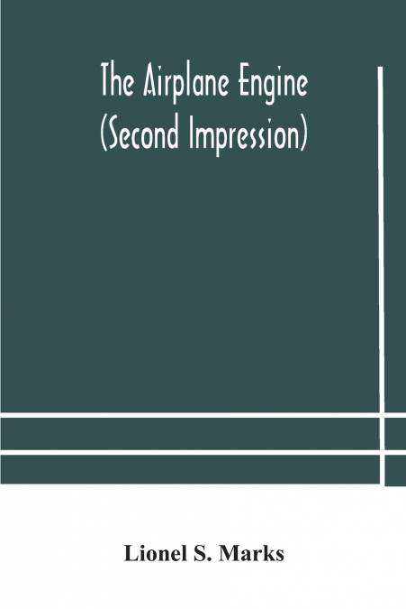 The Airplane Engine (Second Impression)