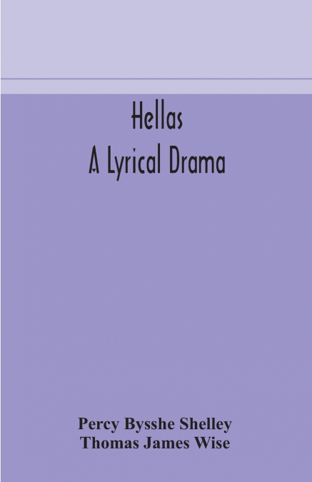 Hellas, a lyrical drama