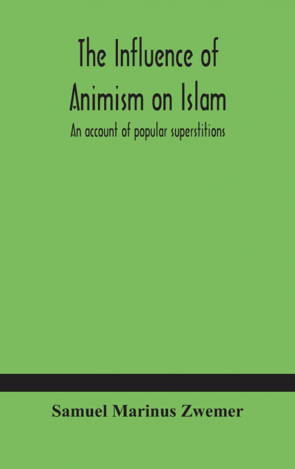 The Influence Of Animism On Islam