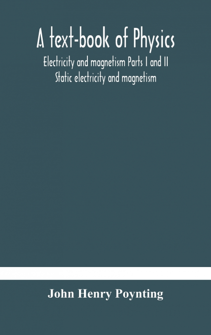 A Text-Book Of Physics