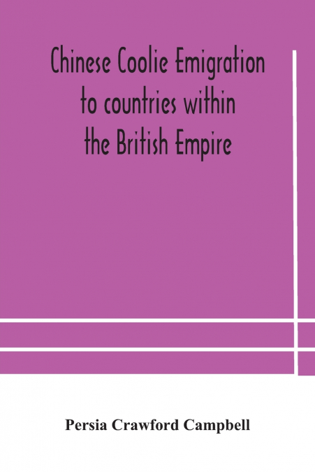 Chinese coolie emigration to countries within the British Empire