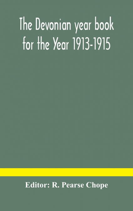The Devonian Year Book For The Year 1913-1915