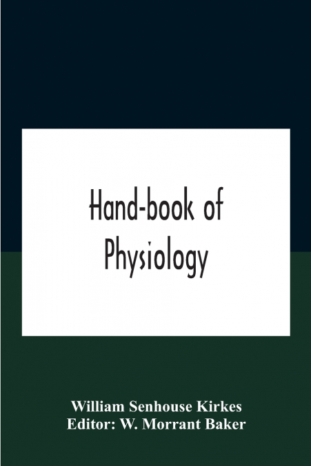 Hand-Book Of Physiology