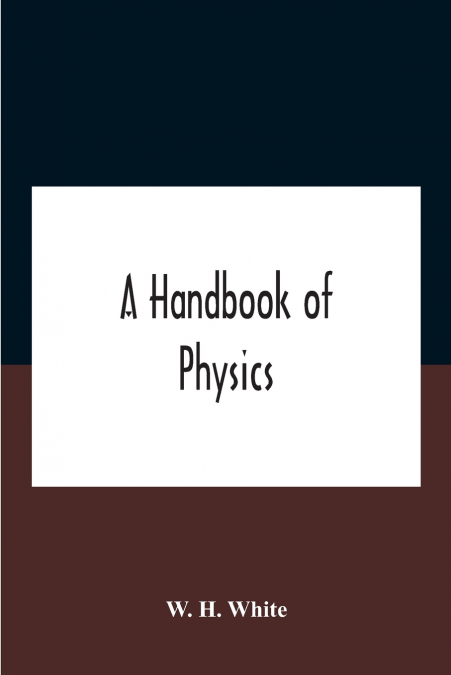 A Handbook Of Physics