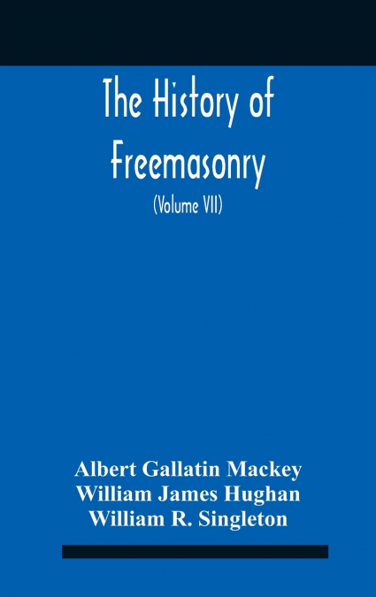 The History Of Freemasonry