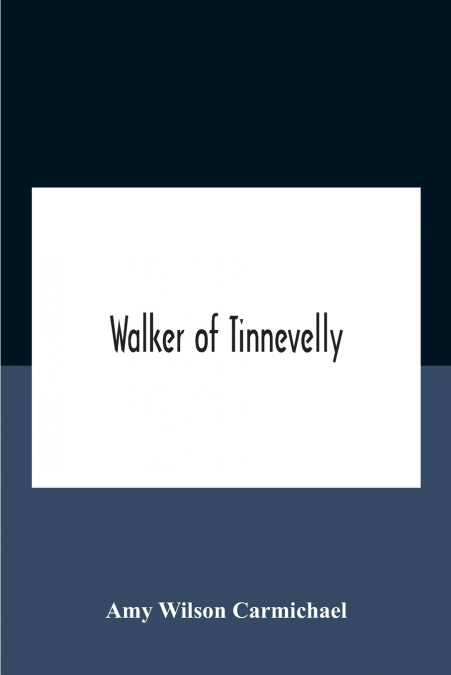 Walker Of Tinnevelly