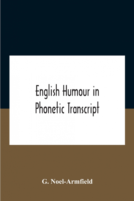 English Humour In Phonetic Transcript