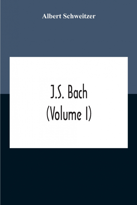 J.S. Bach (Volume I)