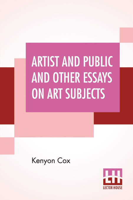 Artist And Public And Other Essays On Art Subjects