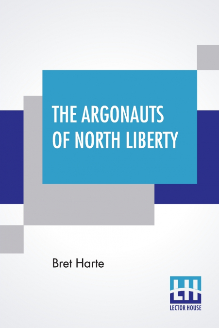 The Argonauts Of North Liberty