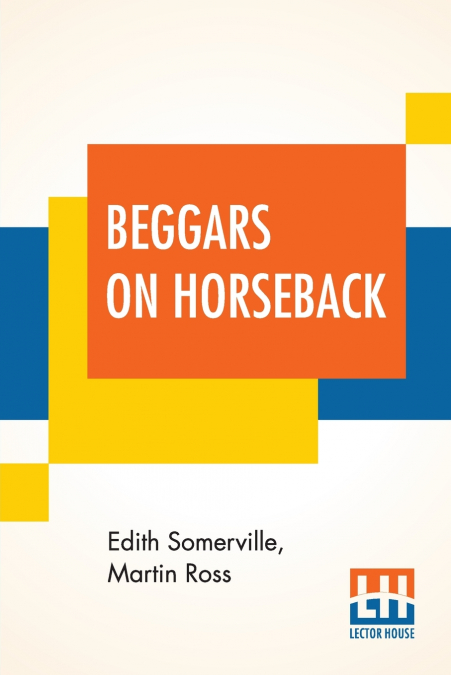 Beggars On Horseback