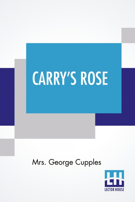 Carry’s Rose