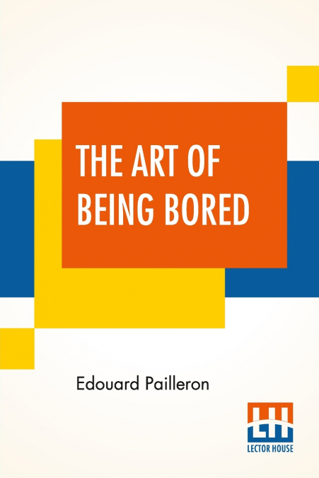 The Art Of Being Bored