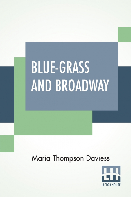 Blue-Grass And Broadway