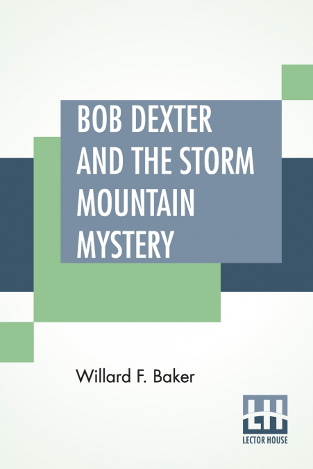 Bob Dexter And The Storm Mountain Mystery