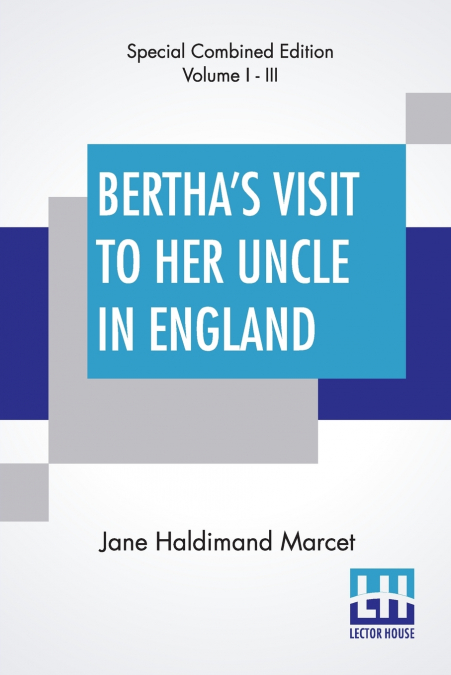 Bertha’s Visit To Her Uncle In England (Complete)