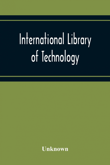 International Library Of Technology A Series Of Textbooks For Persons Engaged In Engineering Professions, Trades, And Vocational Occupations Or For Those Who Desire Information Concerning Them. Geomet