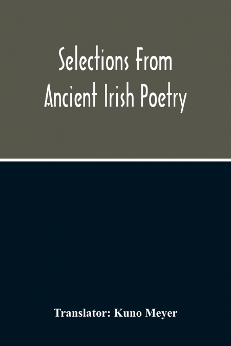 Selections From Ancient Irish Poetry