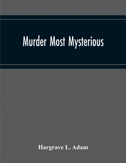 Murder Most Mysterious