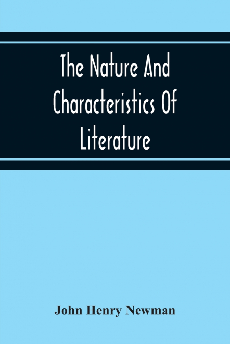 The Nature And Characteristics Of Literature