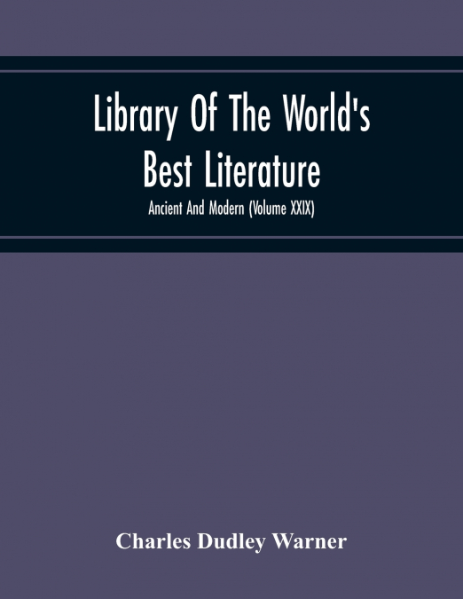 Library Of The World’S Best Literature