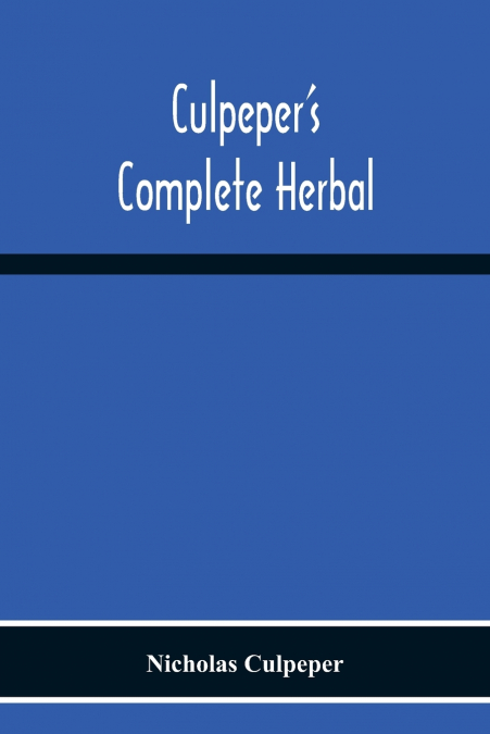 Culpeper’S Complete Herbal
