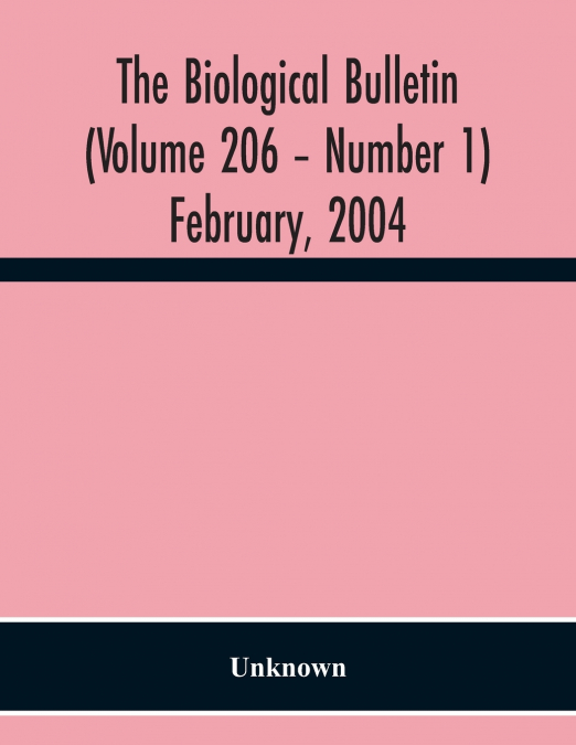 The Biological Bulletin (Volume 206 - Number 1) February, 2004