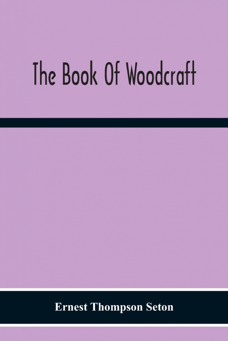 The Book Of Woodcraft