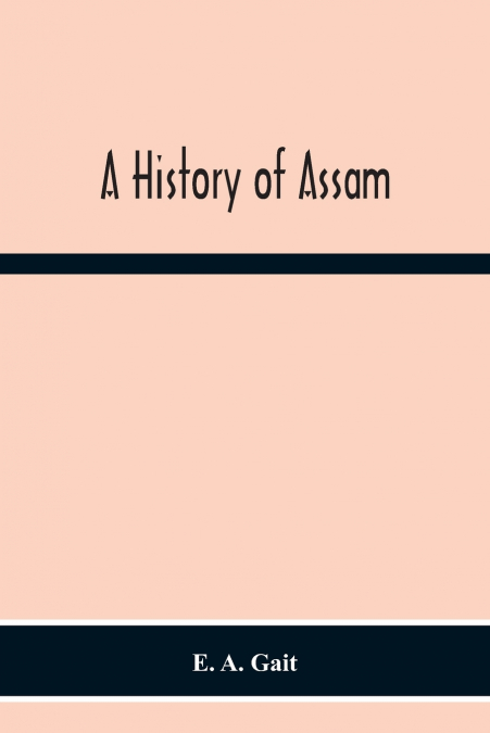 A History Of Assam