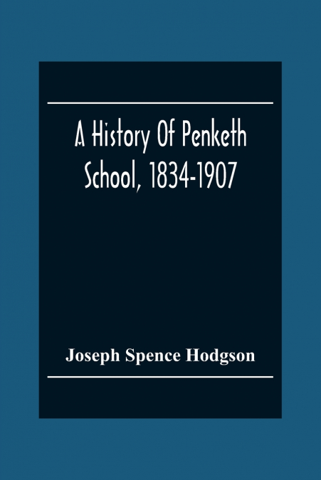 A History Of Penketh School, 1834-1907